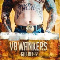V8 Wankers : Got Beer?